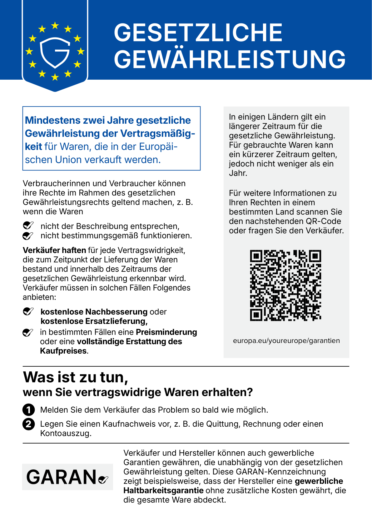 EU-Hinweis „Gesetzliche Gewährleistung“: Mindestens zwei Jahre gesetzliche Gewährleistung der Vertragsmäßigkeit für Waren, die in der Europäischen Union verkauft werden. Weitere Informationen: europa.eu/youreurope/garantien